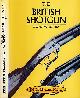  CRUDGINGTON, I M; BAKER, D J, The British Shotgun. Volume Two. 1871 - 1890