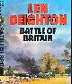  DEIGHTON, LEN, Battle of Britain