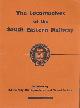  BRADLEY, D L, The Locomotives of the South Eastern Railway