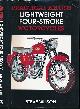 WILSON, STEVE, Practical British Lightweight Four-Stroke Motorcycles