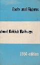  BR, Facts and Figures About British Railways. 1956