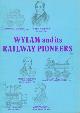  BROOKS, PHILIP R B [ED.], Wylam and Its Railway Pioneers. Signed Copy