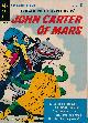  BURROUGHS, EDGAR RICE, John Carter of Mars. Gold Key Comic