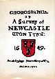  CRAWHALL, JOSEPH; GRAY, WILLIAM, Chorographia, or a Survey of Newcastle Upon Tyne: 1649