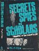  CLINE, RAY S, Secrets Spies and Scholars. Blueprint of the Essential Cia. Signed Copy