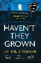  HANNAH, SOPHIE, Haven't They Grown. Signed Copy