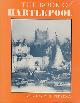  FERRIDAY, DOUGLAS R P, The Book of Hartlepool. Limited Edition