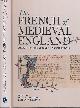  FENSTER, THELMA; COLLETTE, CAROLYN P [EDS.], The French of Medieval England. Essays in Honour of Jocelyn Wogan-Browne