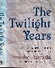  ARIYOSHI, SAWAKO; TAHARA, MILDRED [TR.], The Twilight Years