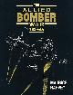  HARVEY, MAURICE, The Allied Bomber War 1939-45