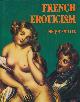  LORENZONI, PIERO, French Eroticism: The Joy of Life