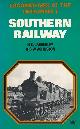  CASSERLEY, H C; JOHNSTON, STUART W, Locomotives at the Grouping 1. Southern Railway
