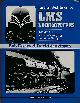  ESSERY, R J (BOB); JENKINSON, DAVID, Lms [L.M. S. ] Locomotives. Volume Five: The Post-Grouping Standard Designs. An Illustrated History