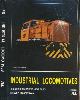  BRYANT, R S [ED.], Industrial Locomotives Including Preserved and Minor Railway Locomotives. Handbook 7el. 1987/