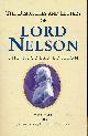  NELSON, LORD VISCOUNT, NICOLAS, NICHOLAS HARRIS [ED.], The Dispatches and Letters of Lord Nelson. Volume III 1798-1799