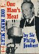  DE LA FERTE, PHILIP JOUBERT, One Man's Meat