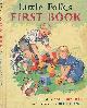  BURCHELL, KATE; CLOKE, RENE [ILLUS.], Little Folk's First Book