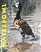  JOHNSGARD, PAUL A, Waterfowl. Their Biology and Natural History. Signed Copy