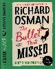 OSMAN, RICHARD, The Bullet That Missed. Exclusive Signed Copy