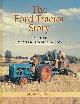  GIBBARD, STUART, The Ford Tractor Story. Part One. Dearborn to Dagenham 1917-1964
