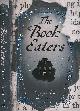  DEAN, SUNYI, The Book Eaters. Signed Copy