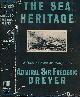  DREYER, FREDERIC, The Heritage at Sea. A Study of Maritime Warfare