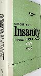  DAIN, NORMAN, Concepts of Insanity in the United States 1789-1865