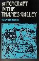  BARHAM, TONY, Witchcraft in the Thames Valley. Traditional Witchcraft Tales of the Thames Valley