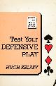  KELSEY, HUGH, Test Your Defensive Play