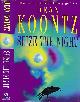  KOONTZ, DEAN R, Seize the Night