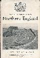  HARLECH, LORD, Northern England. Ancient Monuments. Illustrated Regional Guide No. 1. 1953