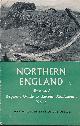  HARLECH, LORD, Northern England. Ancient Monuments. Illustrated Regional Guide No. 1. 1959