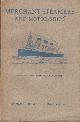  SPRATT, H P, Merchant Steamers and Motor-Ships. Part II, Descriptive Catalogue