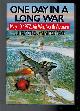  ETHELL, JEFFREY; PRICE, ALFRED, One Day in a Long War. May 10, 1972 Air War, North Vietnam