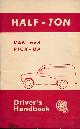  BMC, Half-Ton Van and Pick-Up. Workshop Driver's Handbook. [Morris 1100; Austin 1100]