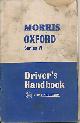  MORRIS, The Morris Oxford (Series VI). Saloon and Traveller. Driver's Handbook