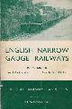  KIDNER, R W, English Narrow Gauge Railways. Light Railways Handbooks: No. 3