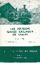  KIDNER, R W, The Narrow Gauge Railways of Wales. Light Railways Handbooks: No. 2. 8th Edition