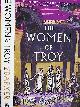  BARKER, PAT, The Women of Troy. Signed Copy