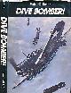  SMITH, PETER C, Dive Bomber! an Illustrated History