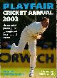  FRINDALL, BILL [ED.], Playfair Cricket Annual 2003. Signed Copy