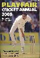 FRINDALL, BILL [ED.], Playfair Cricket Annual 2005