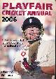  FRINDALL, BILL [ED.], Playfair Cricket Annual 2006