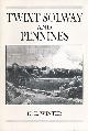  WINTER, H E, Twixt Solway and Pennines. A History Including Penrith