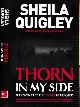  QUIGLEY, SHEILA, Thorn in My Side [Holy Island Trilogy]. Signed Copy