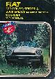  AHLSTRAND, ALAN [ED.], Fiat 124 Coupe/Spider & 2000 Spider 1971-1984. Shop Manual