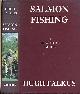  FALKUS, HUGH, Salmon Fishing: A Practical Guide (1985)