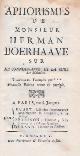  BOERHAAVE, HERMAN; METRIE, M. DE LA [TR.], Aphorismes de Monsieur Herman Boerhaave Sur la Connoissance Et la Cure Des Maladies