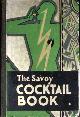  CRADDOCK, HARRY; RUMBOLD, GILBERT [ILLUS.], The Savoy Cocktail Book