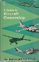  BRAMSON, ALAN; BIRCH, NEVILLE, A Guide to Aircraft Ownership